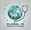 Global Infectious Diseases Grand Rounds