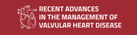 Recent Advances in the Management of Valvular Heart Disease 2018 