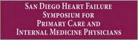 San Diego Heart Failure Symposium for Primary Care and Internal Medicine Physicians