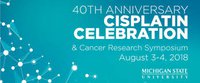 40th Anniversary Cisplatin Celebration and Cancer Research Symposium