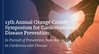 13th Orange County Symposium for Cardiovascular Disease Prevention