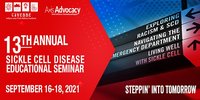 13th Annual Sickle Cell Disease Educational Seminar: Steppin’ Into Tomorrow
