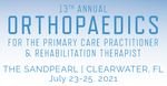 FORE 13th Annual Orthopaedics for the Primary Care Practitioner and Rehabilitation Therapist