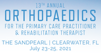 FORE 13th Annual Orthopaedics for the Primary Care Practitioner and Rehabilitation Therapist