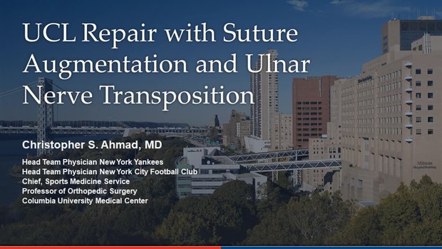 UCL Repair with Suture Augmentation and Ulnar Nerve Transposition | Vumedi
