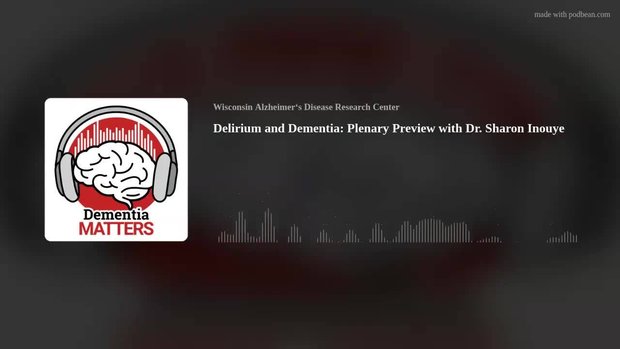 Delirium and Dementia With Dr. Sharon Inouye | Vumedi