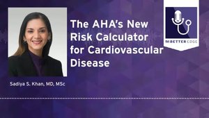 The AHA’s New Risk Calculator for Cardiovascular Disease | Vumedi